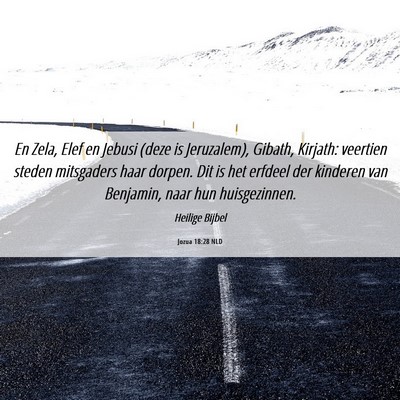 Picture 06 - Jozua 18:28 NLD - En Zela, Elef en Jebusi (deze is Jeruzalem), - Bible Verse Picture