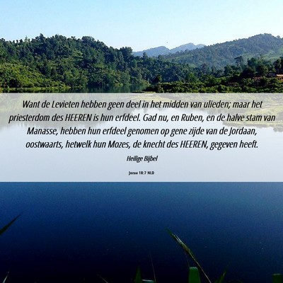 Picture 06 - Jozua 18:7 NLD - Want de Levieten hebben geen deel in het midden - Bible Verse Picture