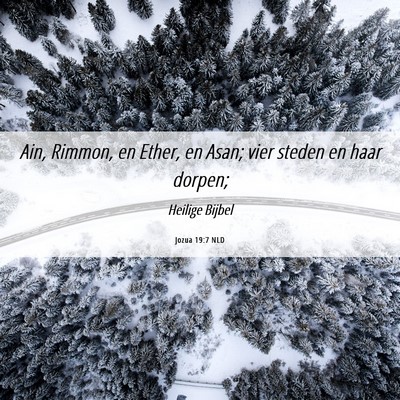 Picture 06 - Jozua 19:7 NLD - Ain, Rimmon, en Ether, en Asan; vier steden en - Bible Verse Picture