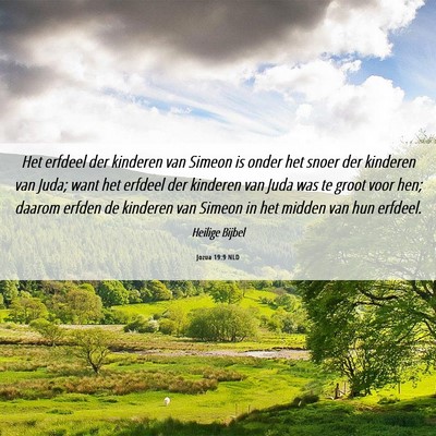 Picture 06 - Jozua 19:9 NLD - Het erfdeel der kinderen van Simeon is onder het - Bible Verse Picture