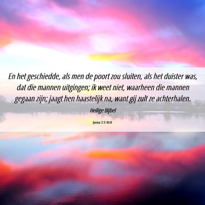 Picture 06 - Jozua 2:5 NLD - En het geschiedde, als men de poort zou sluiten, - Bible Verse Picture