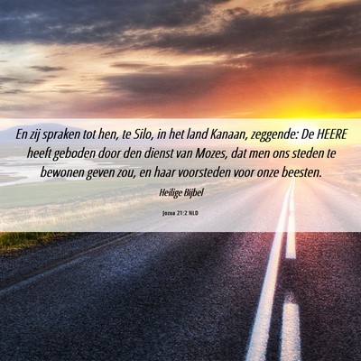 Picture 06 - Jozua 21:2 NLD - En zij spraken tot hen, te Silo, in het land - Bible Verse Picture