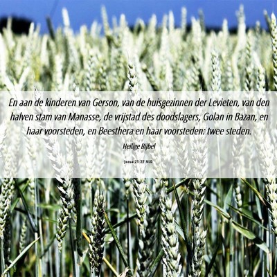 Picture 06 - Jozua 21:27 NLD - En aan de kinderen van Gerson, van de - Bible Verse Picture