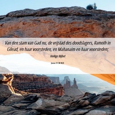 Picture 06 - Jozua 21:38 NLD - Van den stam van Gad nu, de vrijstad des - Bible Verse Picture