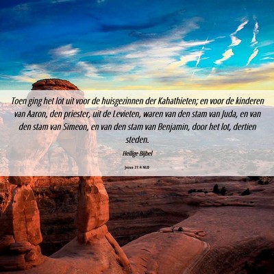 Picture 06 - Jozua 21:4 NLD - Toen ging het lot uit voor de huisgezinnen der - Bible Verse Picture