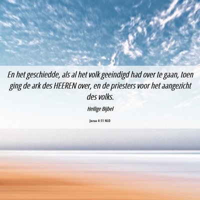 Picture 06 - Jozua 4:11 NLD - En het geschiedde, als al het volk geeindigd had - Bible Verse Picture