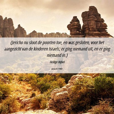 Picture 06 - Jozua 6:1 NLD - (Jericho nu sloot de poorten toe, en was - Bible Verse Picture