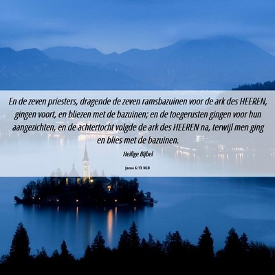 Picture 06 - Jozua 6:13 NLD - En de zeven priesters, dragende de zeven - Bible Verse Picture