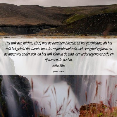 Picture 06 - Jozua 6:20 NLD - Het volk dan juichte, als zij met de bazuinen - Bible Verse Picture