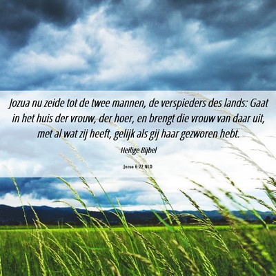 Picture 06 - Jozua 6:22 NLD - Jozua nu zeide tot de twee mannen, de verspieders - Bible Verse Picture