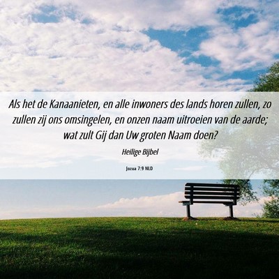 Picture 06 - Jozua 7:9 NLD - Als het de Kanaanieten, en alle inwoners des - Bible Verse Picture