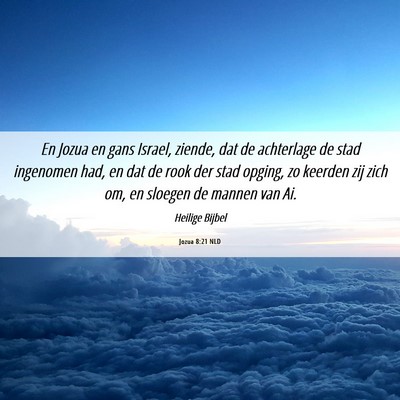 Picture 06 - Jozua 8:21 NLD - En Jozua en gans Israel, ziende, dat de - Bible Verse Picture