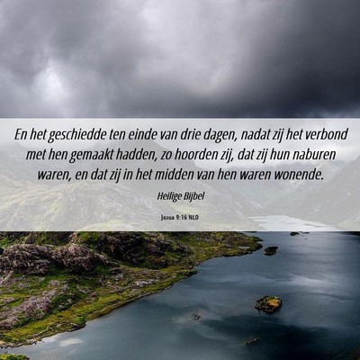 Picture 06 - Jozua 9:16 NLD - En het geschiedde ten einde van drie dagen, nadat - Bible Verse Picture