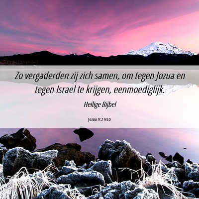 Picture 06 - Jozua 9:2 NLD - Zo vergaderden zij zich samen, om tegen Jozua en - Bible Verse Picture