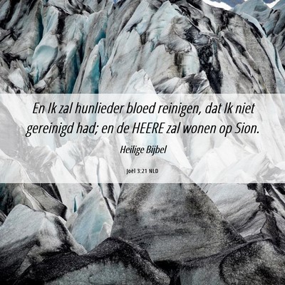 Picture 06 - Joël 3:21 NLD - En Ik zal hunlieder bloed reinigen, dat Ik niet - Bible Verse Picture