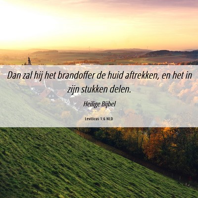 Picture 06 - Leviticus 1:6 NLD - Dan zal hij het brandoffer de huid aftrekken, en - Bible Verse Picture
