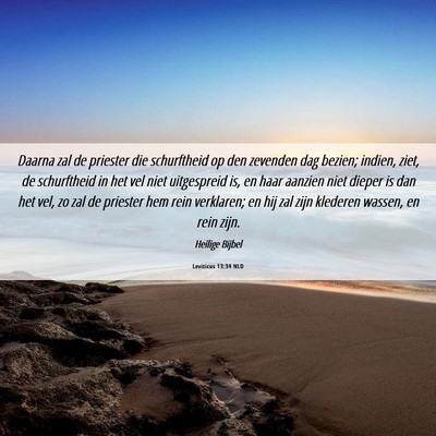 Picture 06 - Leviticus 13:34 NLD - Daarna zal de priester die schurftheid op den - Bible Verse Picture