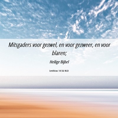 Picture 06 - Leviticus 14:56 NLD - Mitsgaders voor gezwel, en voor gezweer, en voor - Bible Verse Picture
