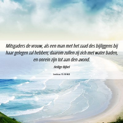 Picture 06 - Leviticus 15:18 NLD - Mitsgaders de vrouw, als een man met het zaad des - Bible Verse Picture