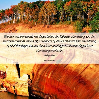 Picture 06 - Leviticus 15:25 NLD - Wanneer ook een vrouw, vele dagen buiten den tijd - Bible Verse Picture