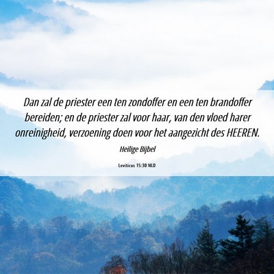 Picture 06 - Leviticus 15:30 NLD - Dan zal de priester een ten zondoffer en een ten - Bible Verse Picture