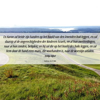 Picture 06 - Leviticus 16:21 NLD - En Aaron zal beide zijn handen op het hoofd van - Bible Verse Picture