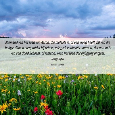 Picture 06 - Leviticus 22:4 NLD - Niemand van het zaad van Aaron, die melaats is, - Bible Verse Picture