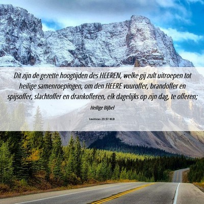 Picture 06 - Leviticus 23:37 NLD - Dit zijn de gezette hoogtijden des HEEREN, welke - Bible Verse Picture