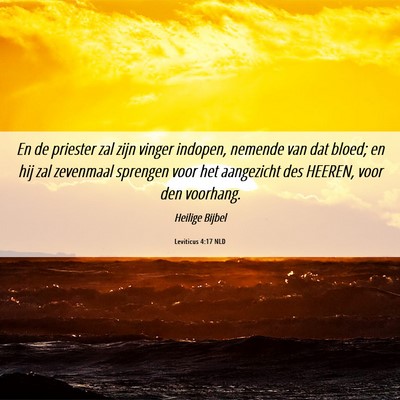 Picture 06 - Leviticus 4:17 NLD - En de priester zal zijn vinger indopen, nemende - Bible Verse Picture