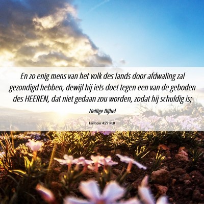 Picture 06 - Leviticus 4:27 NLD - En zo enig mens van het volk des lands door - Bible Verse Picture