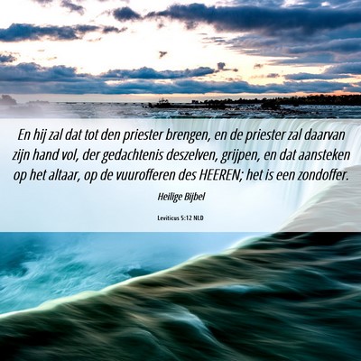 Picture 06 - Leviticus 5:12 NLD - En hij zal dat tot den priester brengen, en de - Bible Verse Picture