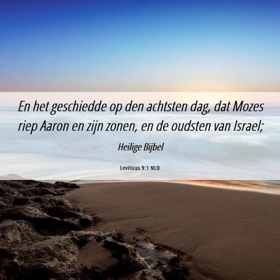 Picture 06 - Leviticus 9:1 NLD - En het geschiedde op den achtsten dag, dat Mozes - Bible Verse Picture