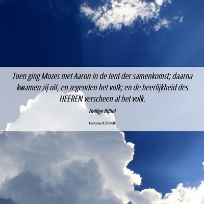 Picture 06 - Leviticus 9:23 NLD - Toen ging Mozes met Aaron in de tent der - Bible Verse Picture