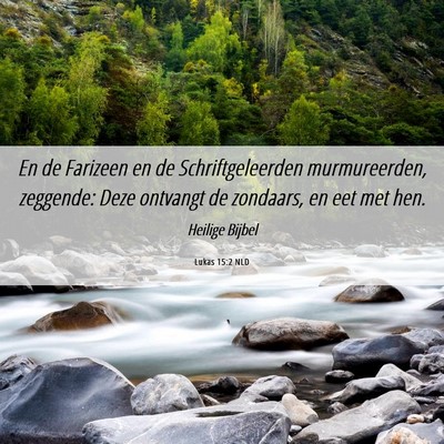 Picture 06 - Lukas 15:2 NLD - En de Farizeen en de Schriftgeleerden - Bible Verse Picture
