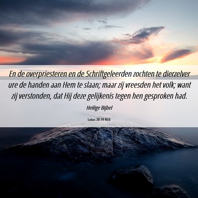 Picture 06 - Lukas 20:19 NLD - En de overpriesteren en de Schriftgeleerden - Bible Verse Picture