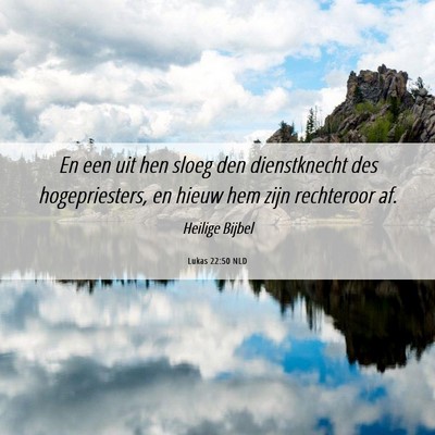 Picture 06 - Lukas 22:50 NLD - En een uit hen sloeg den dienstknecht des - Bible Verse Picture