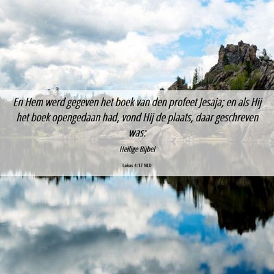 Picture 06 - Lukas 4:17 NLD - En Hem werd gegeven het boek van den profeet - Bible Verse Picture