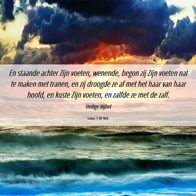 Picture 06 - Lukas 7:38 NLD - En staande achter Zijn voeten, wenende, begon zij - Bible Verse Picture