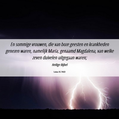 Picture 06 - Lukas 8:2 NLD - En sommige vrouwen, die van boze geesten en - Bible Verse Picture