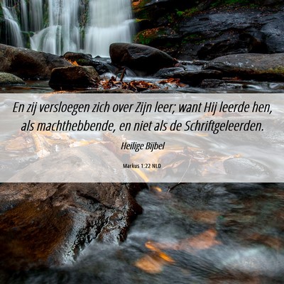 Picture 06 - Markus 1:22 NLD - En zij versloegen zich over Zijn leer; want Hij - Bible Verse Picture