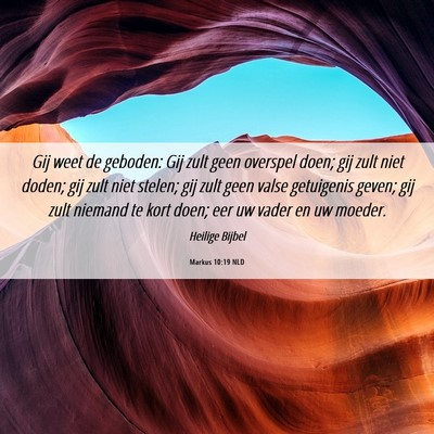 Picture 06 - Markus 10:19 NLD - Gij weet de geboden: Gij zult geen overspel doen; - Bible Verse Picture