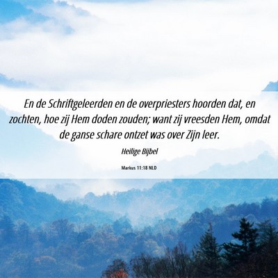 Picture 06 - Markus 11:18 NLD - En de Schriftgeleerden en de overpriesters - Bible Verse Picture