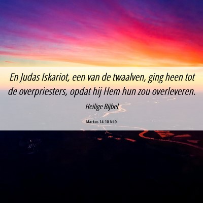 Picture 06 - Markus 14:10 NLD - En Judas Iskariot, een van de twaalven, ging heen - Bible Verse Picture