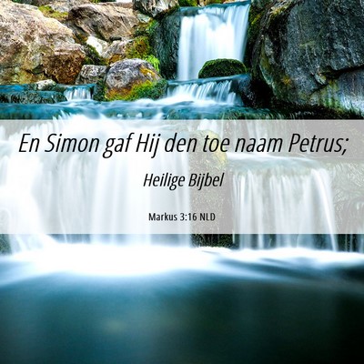 Picture 06 - Markus 3:16 NLD - En Simon gaf Hij den toe naam - Bible Verse Picture