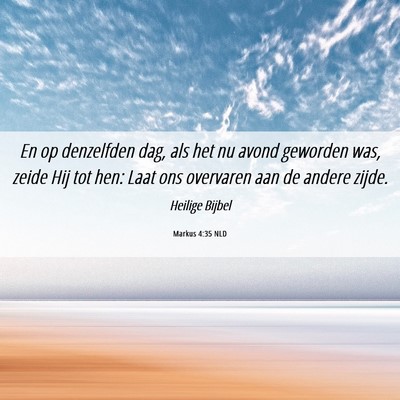Picture 06 - Markus 4:35 NLD - En op denzelfden dag, als het nu avond geworden - Bible Verse Picture