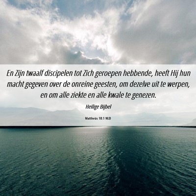 Picture 06 - Mattheüs 10:1 NLD - En Zijn twaalf discipelen tot Zich geroepen - Bible Verse Picture