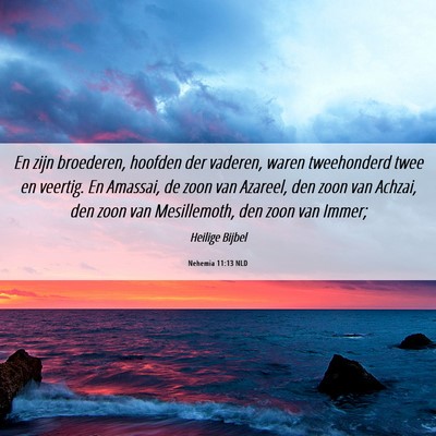 Picture 06 - Nehemia 11:13 NLD - En zijn broederen, hoofden der vaderen, waren - Bible Verse Picture