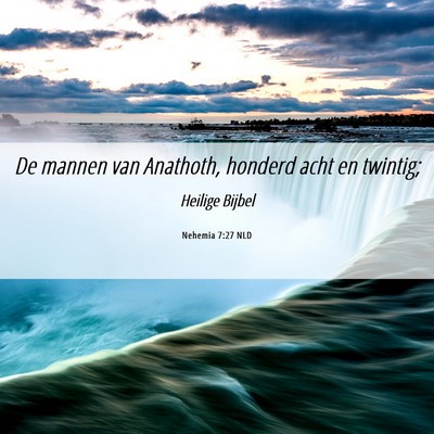 Picture 06 - Nehemia 7:27 NLD - De mannen van Anathoth, honderd acht en - Bible Verse Picture