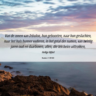 Picture 06 - Numberi 1:30 NLD - Van de zonen van Zebulon, hun geboorten, naar hun - Bible Verse Picture