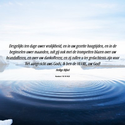 Picture 06 - Numberi 10:10 NLD - Desgelijks ten dage uwer vrolijkheid, en in uw - Bible Verse Picture
